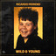 Wild & Young - Extended