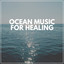 Ocean Music for Healing cover