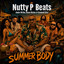 Nutty P Beats feat. Andre Writer, Reem Riches & Emanuell Kiss - Summer Body