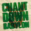 Chant Down Babylon
