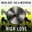 Inaya Day, Taz & micFreak — High Love cover art