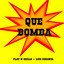 Que Bomba