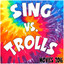 Sing Vs. Trolls (Movies 2016) cover