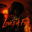 Love's a Fire - Club Mix