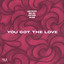 You Got The Love - Extended Mix
