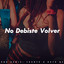 No Debiste Volver cover