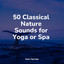 50 Classical Nature Sounds for Yoga or Spa cover