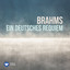 Brahms: Ein deutsches Requiem, Op. 45 cover