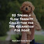 50 Spring & Slow Serenity Collection for Spa Relaxation For Dogs cover