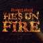 He's On Fire cover