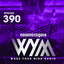 Wake Your Mind Radio 390 cover