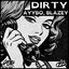 Dirty