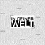 In deiner Welt