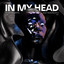 In My Head - Extended Mix