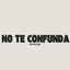 NO TE CONFUNDAS - PARIENTE LINER 3
