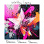Dance Dance Dance - Extended Mix