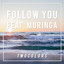 twocolors — Follow You (feat. Muringa) cover art
