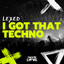 I Got That Techno artwork