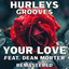 Your Love - Jeremy Sylvester Remix