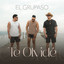 TE OLVIDE - El Grupaso