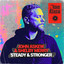 Steady & Stronger - Extended Mix