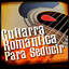 Guitarra Romántica para Seducir cover