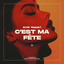C'est Ma Fête