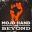 Mojo Hand and Beyond cover