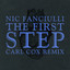 The First Step - Carl Cox Remix