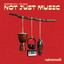 Not Just Music