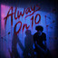 KAGE - Always On 10