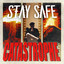 Stay Safe - CATASTROPHE