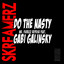 Do the Nasty feat. Gabi Galinsky - Mr. Furbzz Reprise