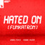 Hated On (Funkatron) - Extended Mix