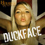 Duckface - Extended Mix