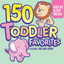 150 Toddler Favorites cover
