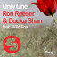 Only One feat. Wild Fox - Original Club Mix