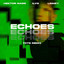 Echoes - TCTS Remix / Extended Mix