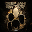 Deepjahi - Raw Truth (Radio)