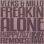 Freakin Alone - Happy707 Remix 2