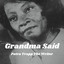 Patra Trapp The Writer - Grandma Said