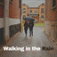 Walking in the Rain cover