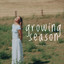 GROWING SEASON - HALEY McNEIL
