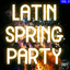Latin Spring Party 2021 Vol. 2 cover