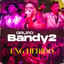 Bandy2 - te vas y no volverás