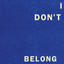 Fontaines Dc - I Don't Belong