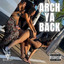 Yung CEO - Arch Ya Back (Dirty)