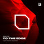To The Edge - Extended Mix