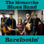 The Monarchs Blues Band - Barefootin'