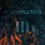 Desecreation, Pt. 3 cover